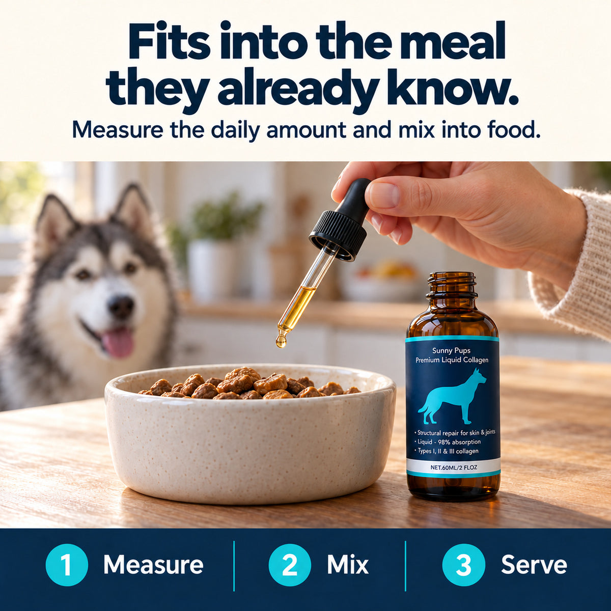 Measure Sunny Pups liquid collagen, mix the daily amount into dog food, and serve.